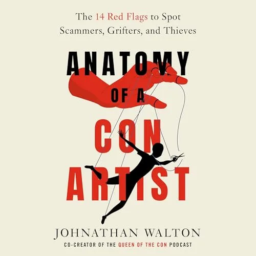 Anatomy of a Con Artist By Johnathan Walton